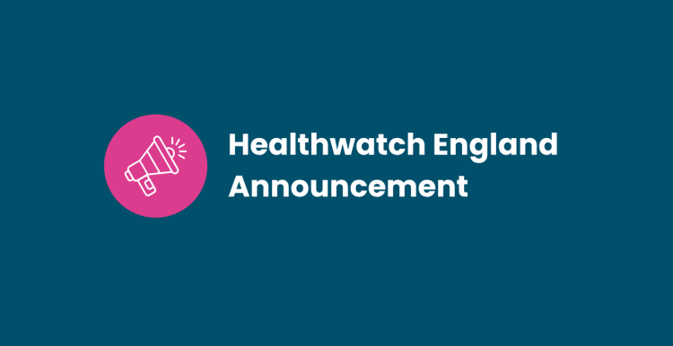 Healthwatch England Announcement 