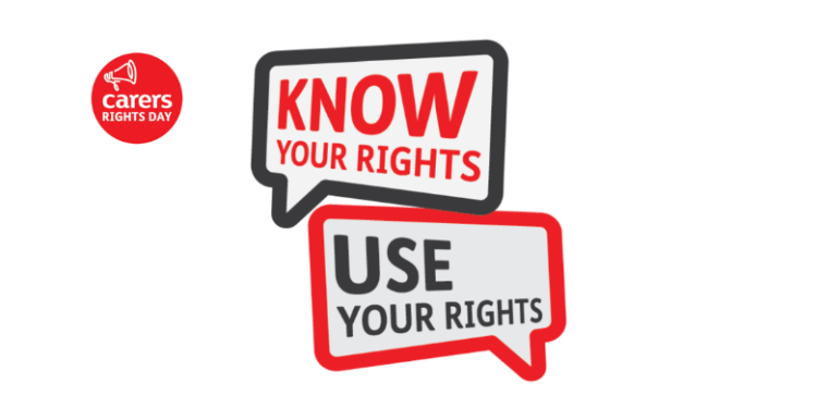 Carers rights Day 2025. Know your rights. Use your rights.