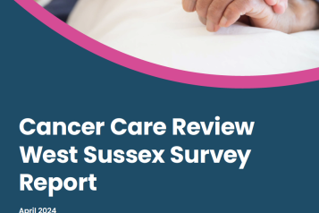 Cancer Care Review West Sussex Survey Report