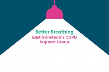 Text says 'Spotlight on Better Breathing. East Grinstead’s COPD Support Group.'