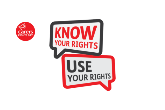 Carers rights Day 2025. Know your rights. Use your rights.