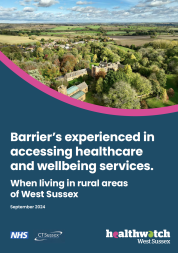 Barrier’s experienced in accessing healthcare and wellbeing services in rural West Sussex.